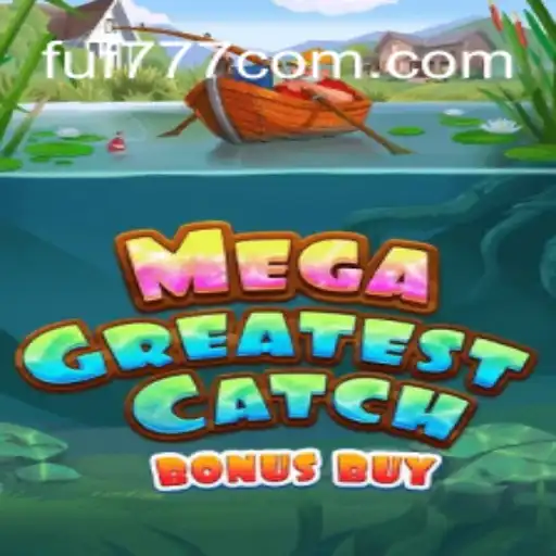 MegaGreatestCatchBonusBuy: Unveiling the Thrilling Fishing Adventure